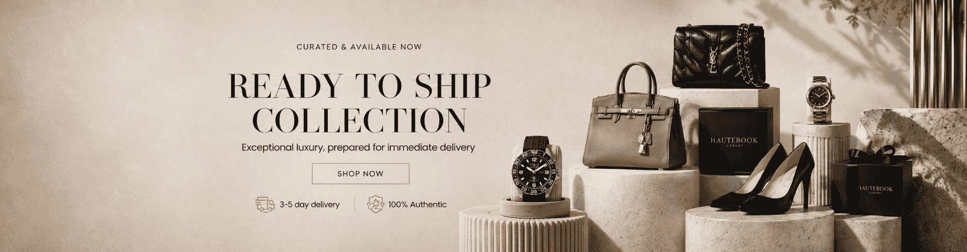 A luxury fashion promotional banner featuring a curated ready-to-ship collection that is available in HauteBook India Studio locations that are available for 3-5 day delivery. The right side displays elegant handbags, a watch, high heels, and perfume bottles arranged on pedestals against a warm beige background.